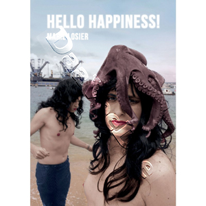 Hello Happiness | Aqui, em Lisboa: Episdios da Vida da Cidade / Bim, Bam, Boom, Las Luchas Morenas / Alan Vega, Just a Million Dreams / Byun, objet trouv  /  Slap! The Gondola / Manuelle Labor / Eat My Makeup! / Electrocute Your Stars / B DVD
